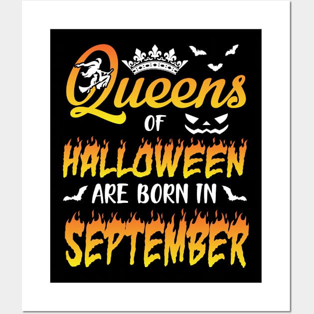 Queens Of Halloween Are Born In September Happy Birthday To Me You Nana Mom Aunt Sister Daughter Wall Art by joandraelliot